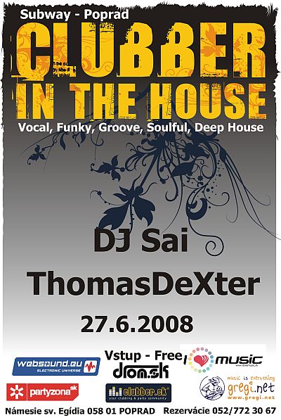 Clubber in the house @ 27.06.2008 Clubber in the house @ 27.06.2008