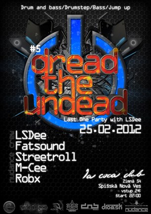 Dread the Undead #5 /Last One Party with LSDee