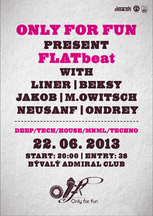 ONLY FOR FUN present FLATbeat
