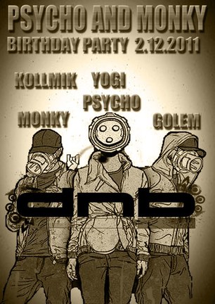 Psycho & Monky B-Day Party