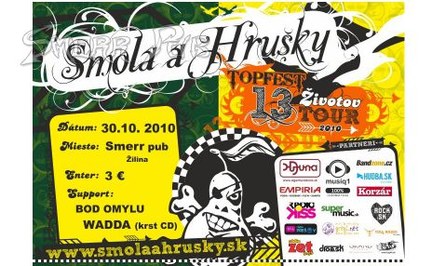 SMOLA a HRUSKY - TOPFEST 13 ZIVOTOV TOUR 2010