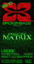 Broken Base: Enter the Matrix  